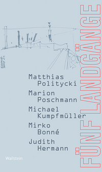 Buchcover der Anthologie „Fünf Landgänge“. Foto: Wallstein Verlag